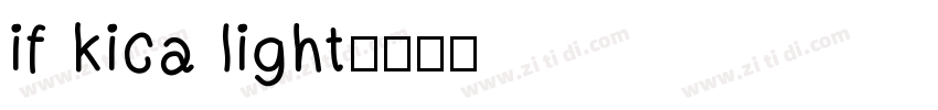 if kica light字体转换
